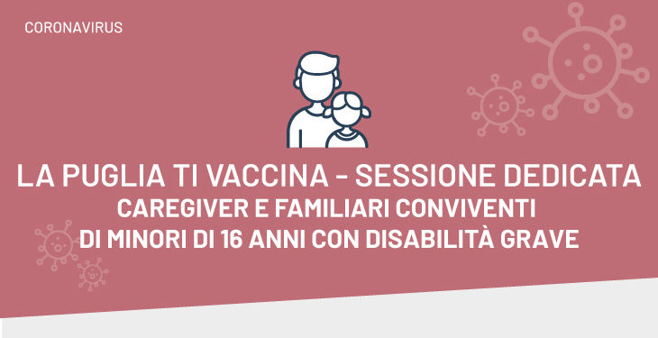 Pasqua e Pasquetta: vaccinazioni dedicate a caregiver di minori di 16 anni con disabilità grave