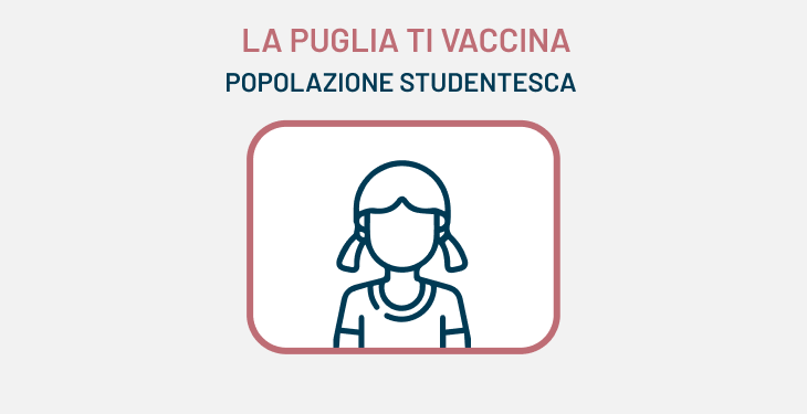 La Puglia ti vaccina: vaccinazione per la popolazione studentesca