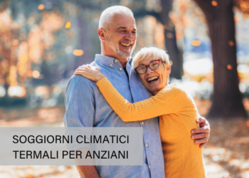Soggiorni climatici termali per anziani: domande dal 19 al 30 luglio 2021