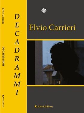 Le parole come morfina nei “Decadrammi” del giovane Elvio