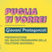 Puglia ti vorrei – Giovani protagonisti: presentazione del nuovo programma delle Politiche Giovanili