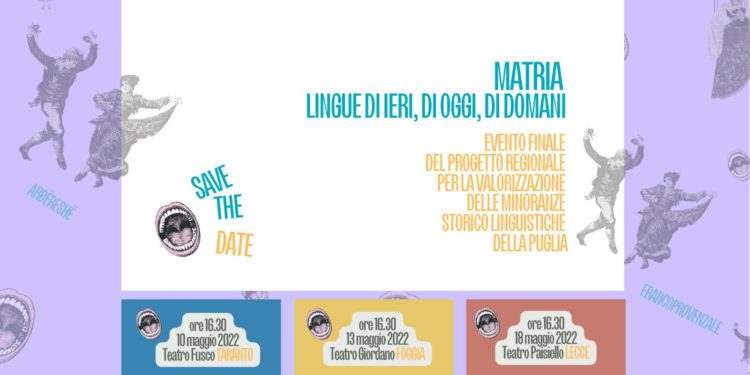 Parte il tour conclusivo di Matria, il progetto regionale per la valorizzazione delle minoranze storico linguistiche della Puglia